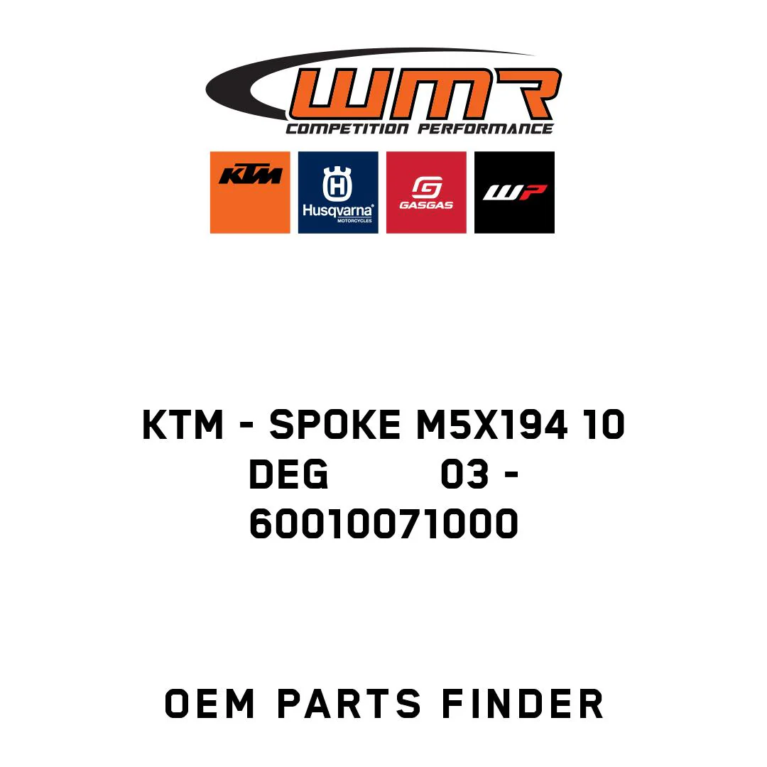 KTM - SPOKE M5X194 10 DEG         03 - 60010071000