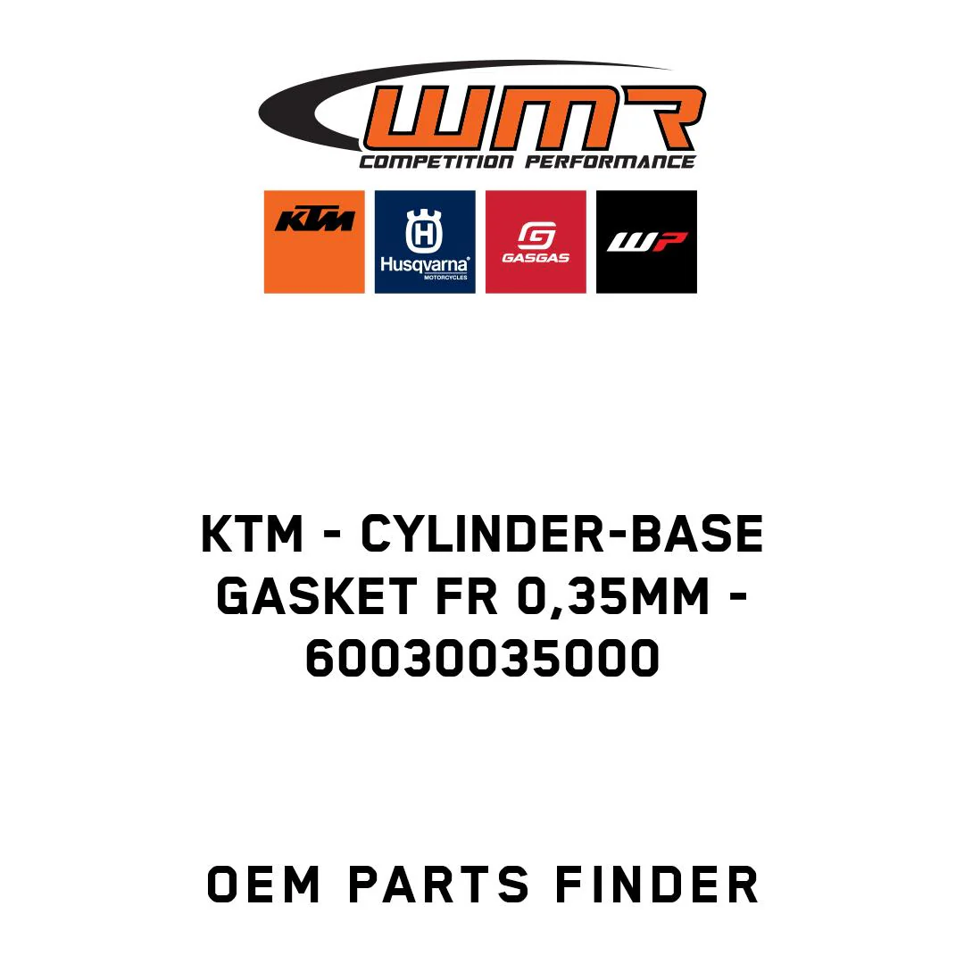 KTM - CYLINDER-BASE GASKET FR 0,35MM - 60030035000