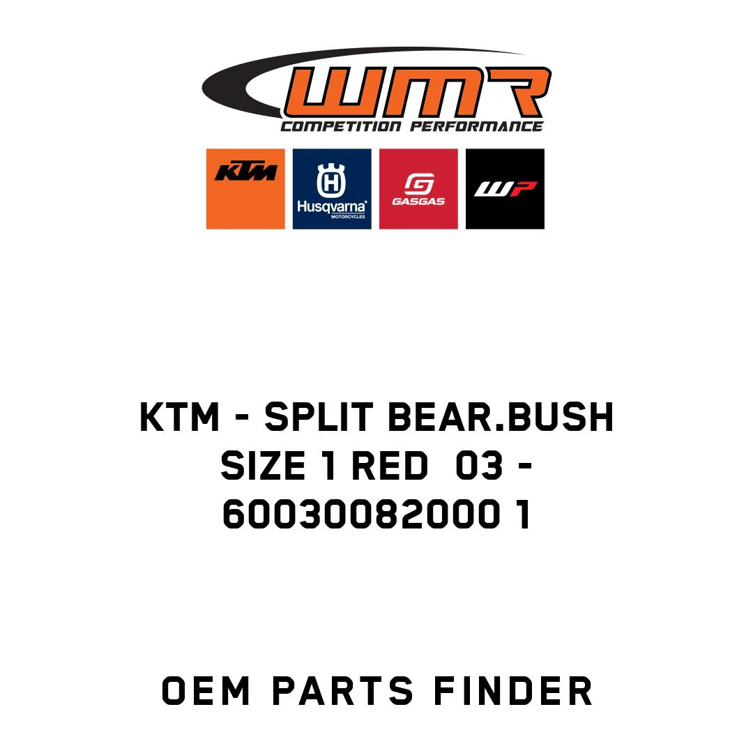 KTM - SPLIT BEAR.BUSH SIZE 1 RED  03 - 60030082000 1