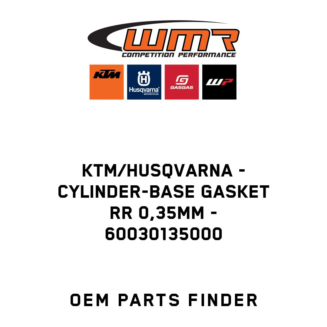 KTM/Husqvarna - CYLINDER-BASE GASKET RR 0,35MM - 60030135000