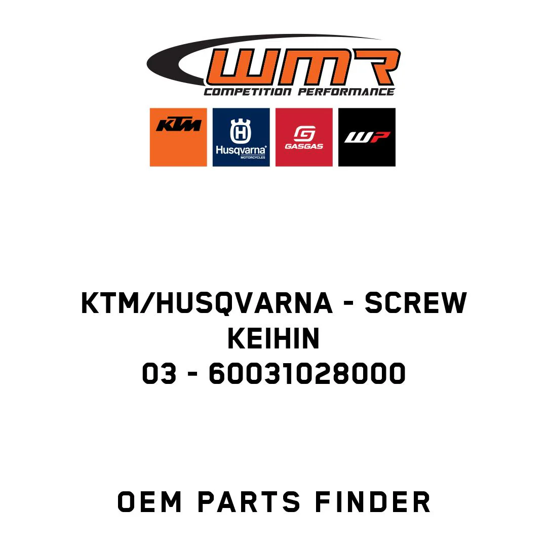 KTM/Husqvarna - SCREW KEIHIN                03 - 60031028000