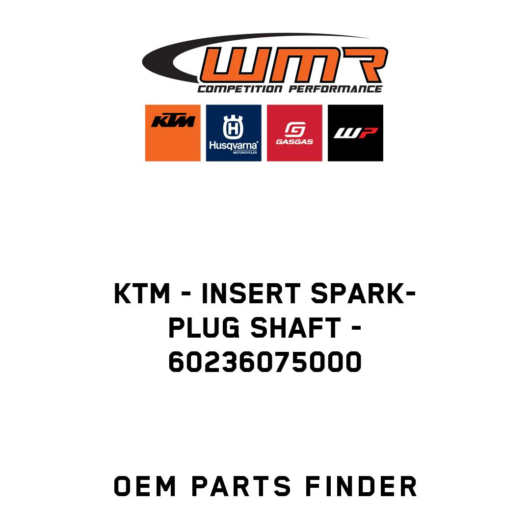 KTM - INSERT SPARK-PLUG SHAFT - 60236075000