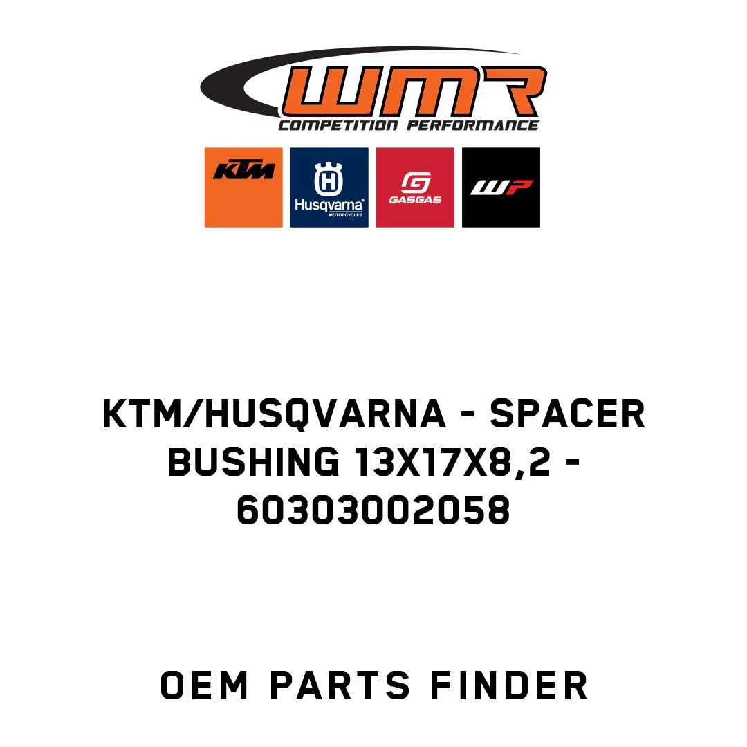 KTM/Husqvarna - SPACER BUSHING 13X17X8,2 - 60303002058