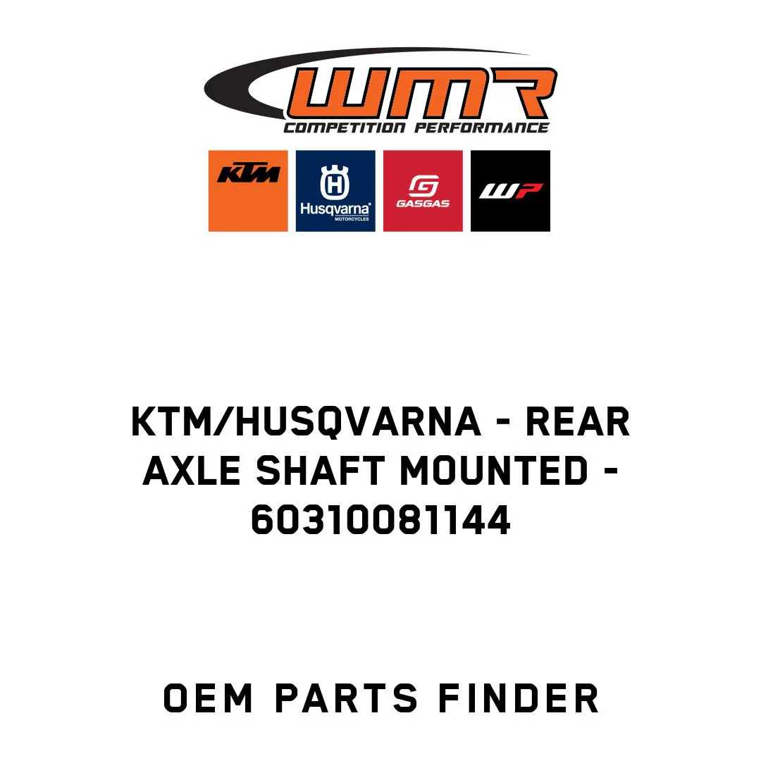 KTM/Husqvarna - Rear Axle Shaft mounted - 60310081144