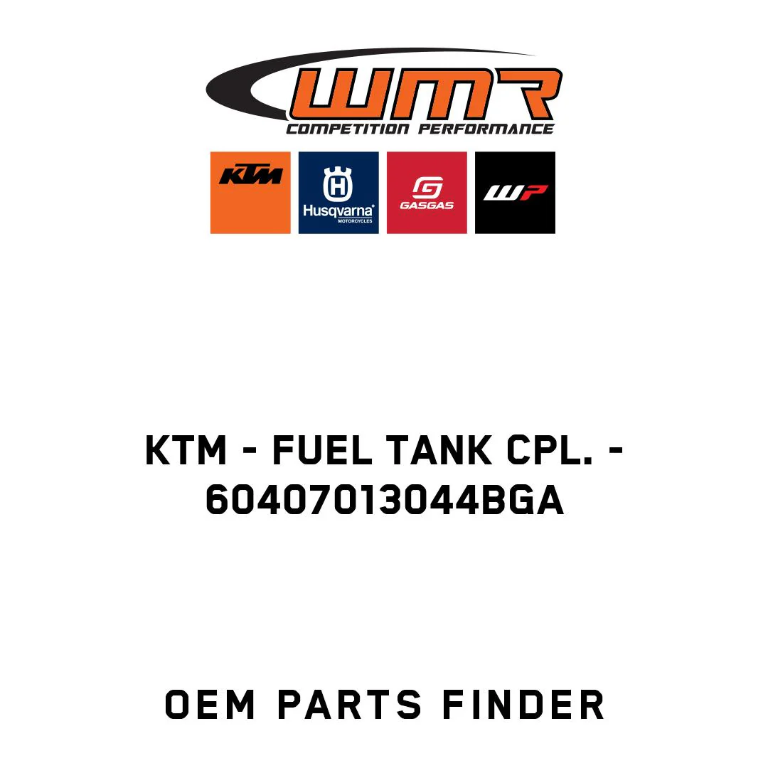 KTM - FUEL TANK CPL. - 60407013044BGA