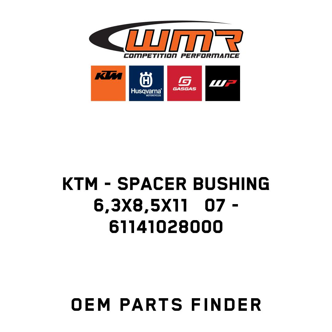 KTM - SPACER BUSHING 6,3X8,5X11   07 - 61141028000