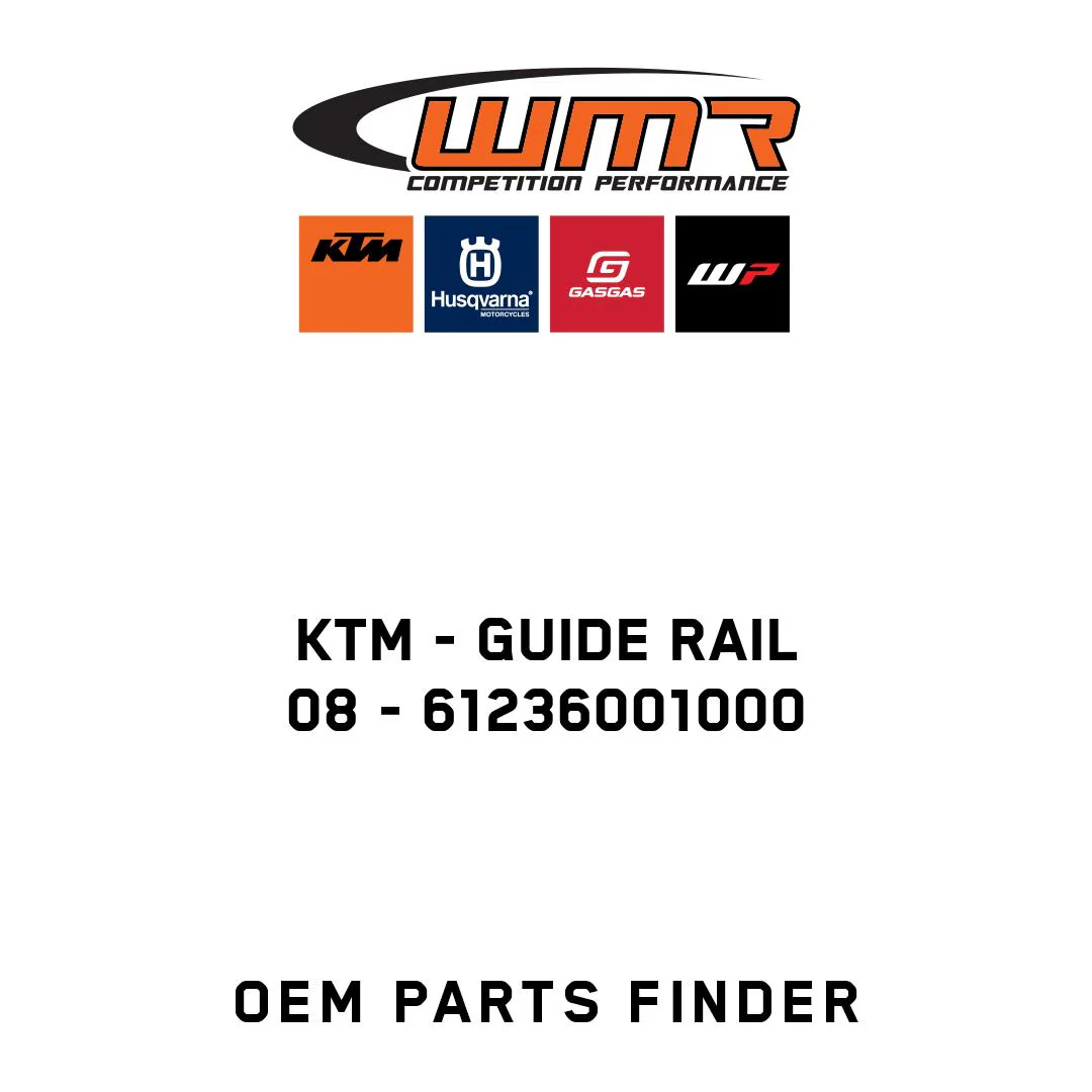 KTM - GUIDE RAIL                  08 - 61236001000