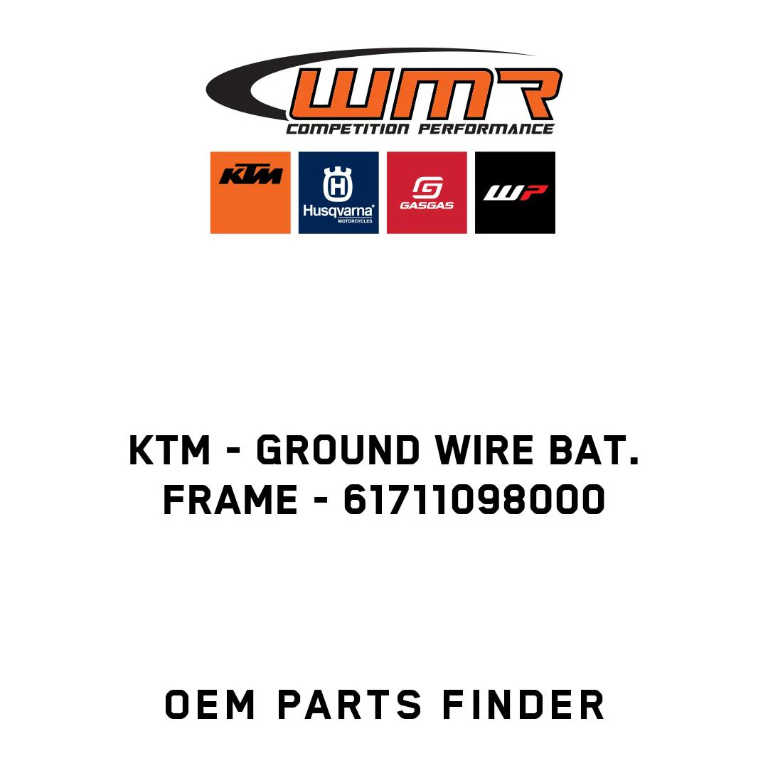 KTM - Ground wire bat. Frame - 61711098000