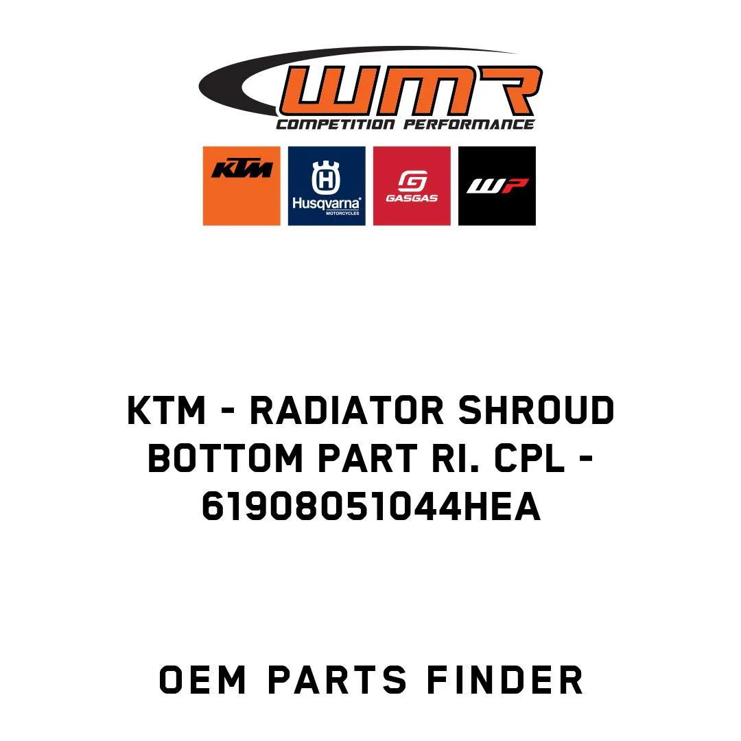 KTM - Radiator shroud bottom part ri. Cpl - 61908051044HEA