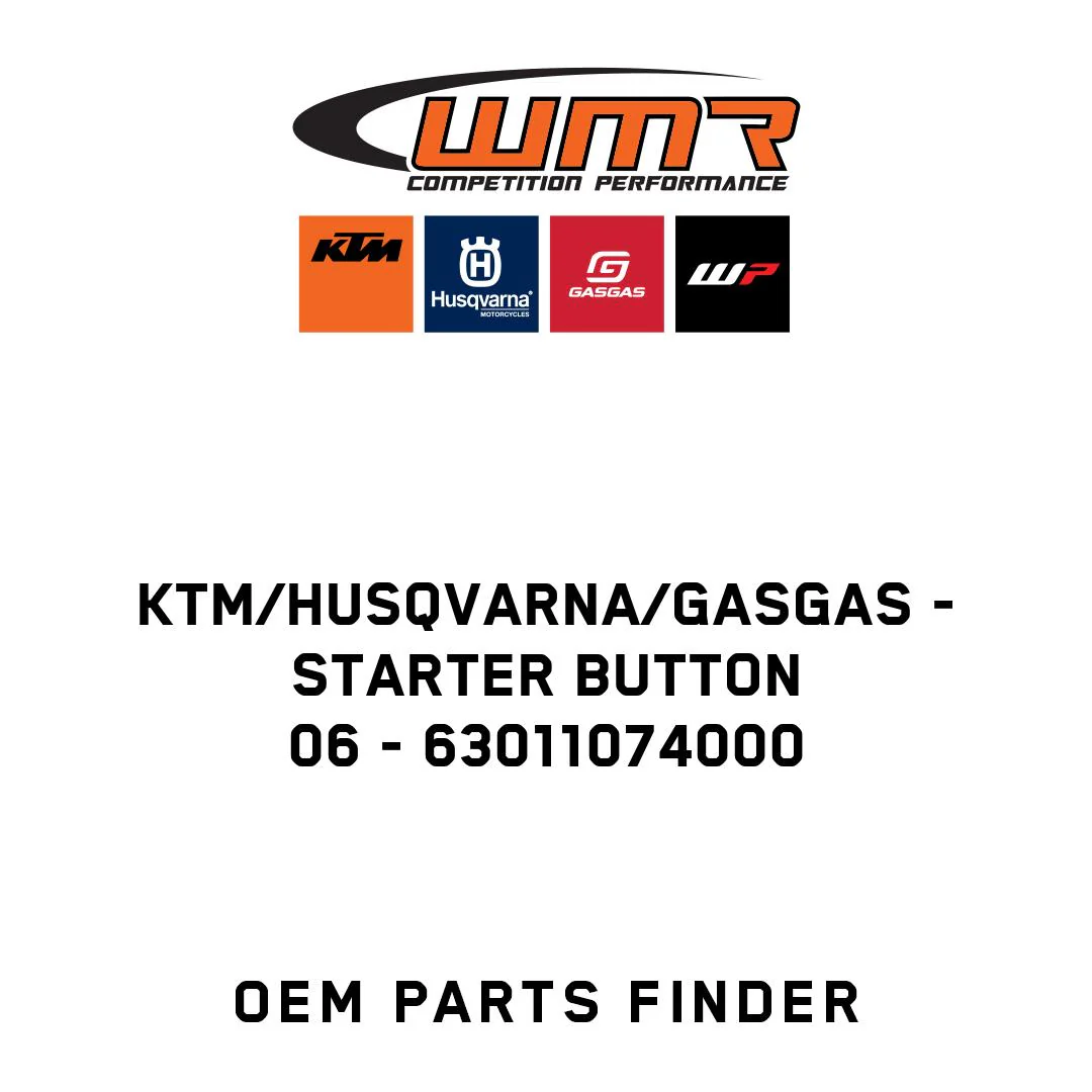 KTM/Husqvarna/GASGAS - STARTER BUTTON              06 - 63011074000