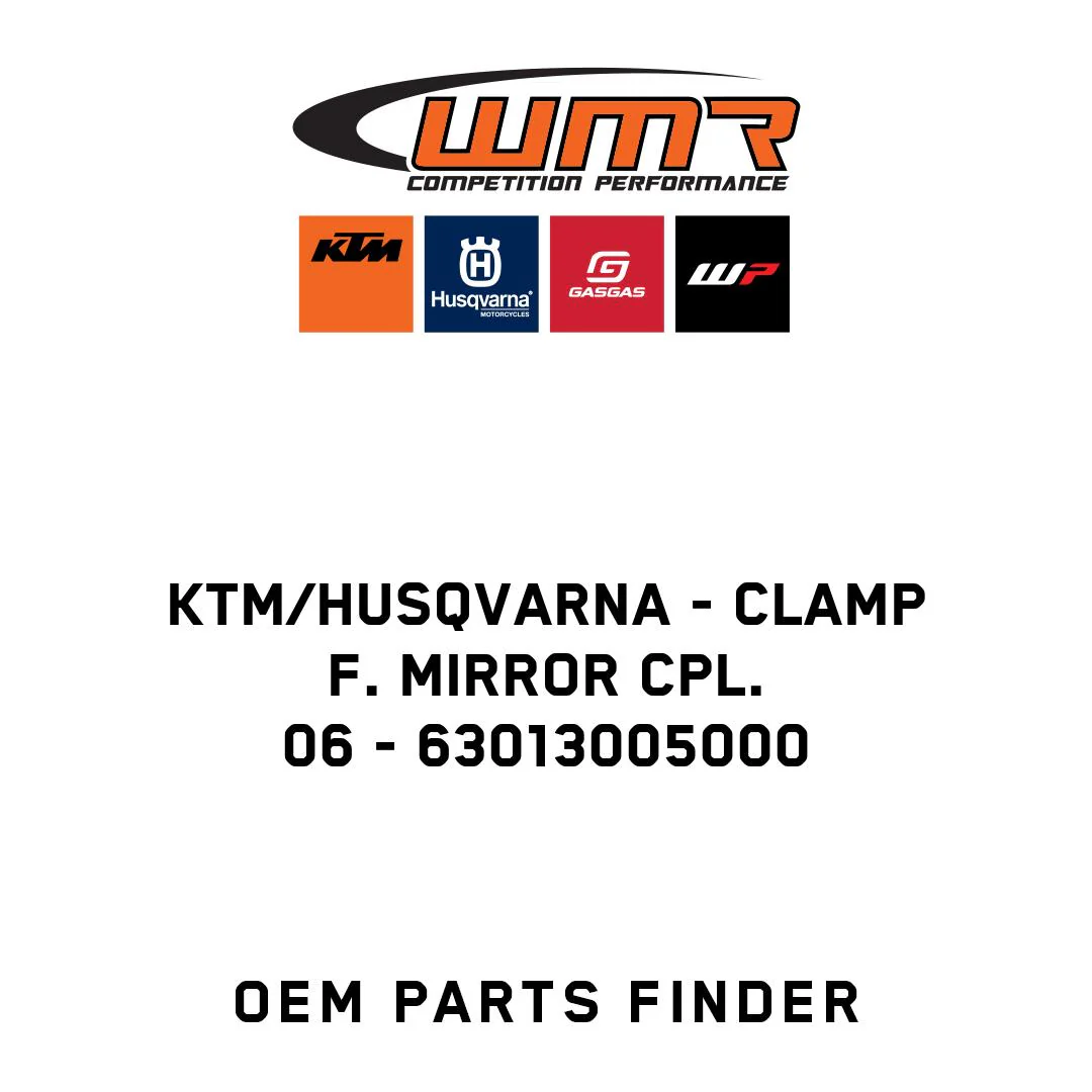 KTM/Husqvarna - CLAMP F. MIRROR CPL.        06 - 63013005000