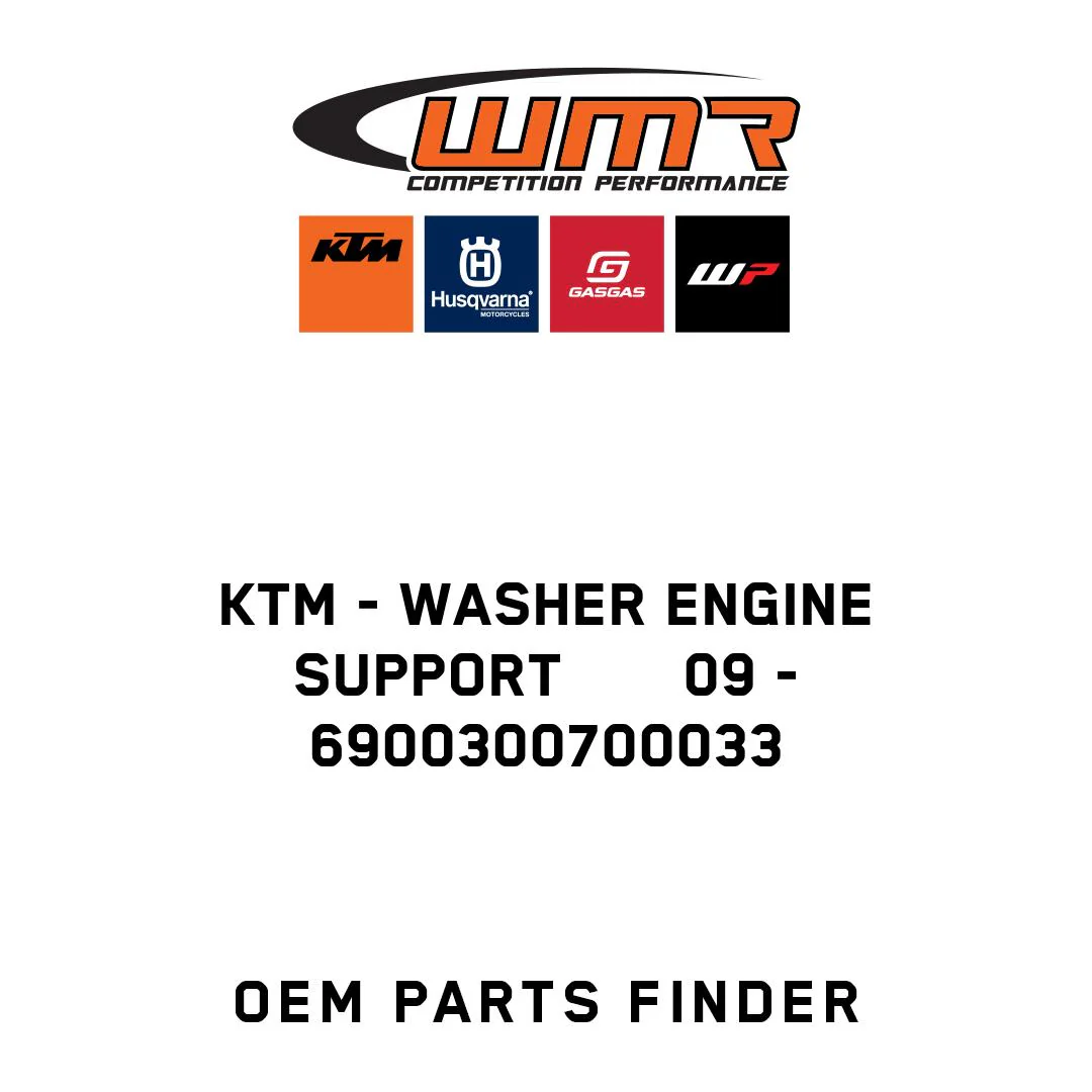 KTM - WASHER ENGINE SUPPORT       09 - 6900300700033