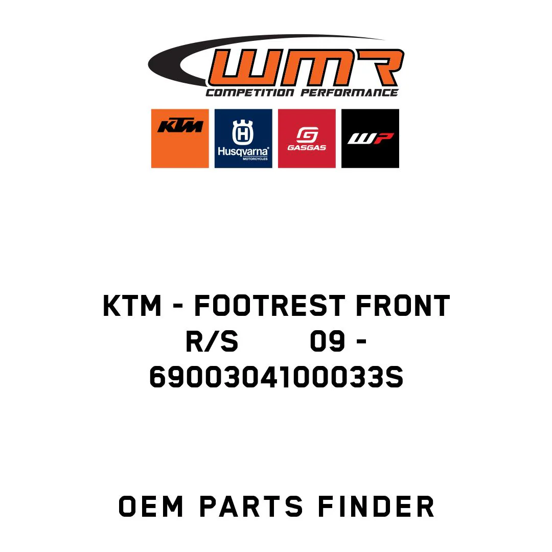 KTM - FOOTREST FRONT R/S        09 - 6900304100033S