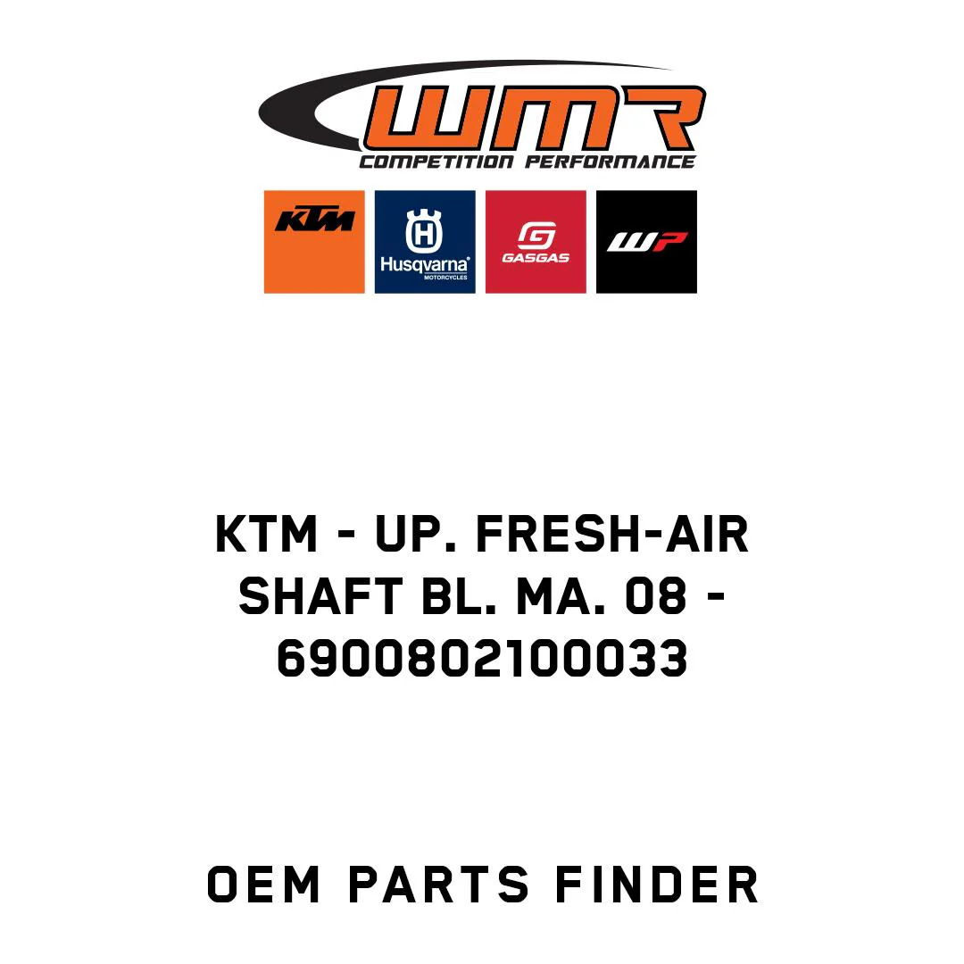 KTM - UP. FRESH-AIR SHAFT BL. MA. 08 - 6900802100033