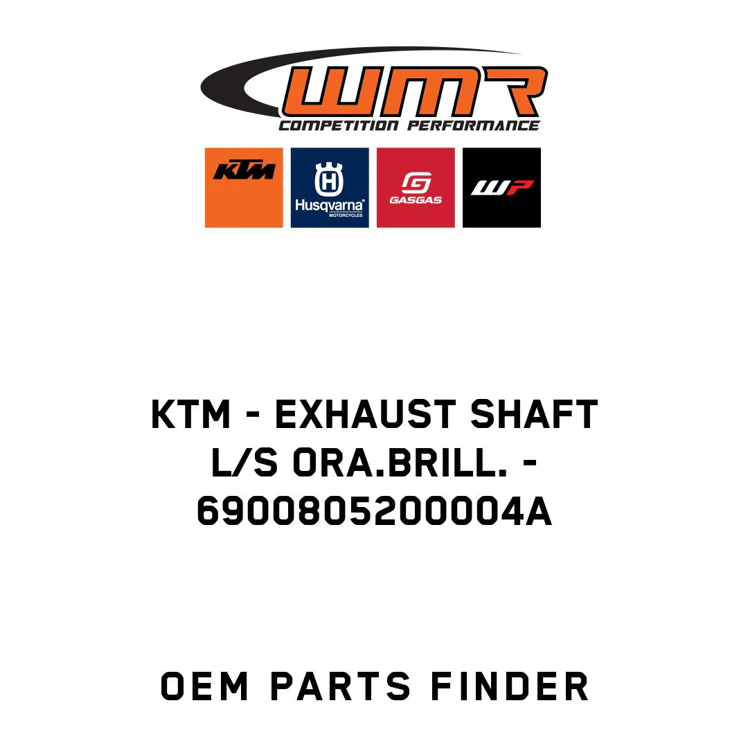 KTM - EXHAUST SHAFT L/S ORA.BRILL. - 6900805200004A