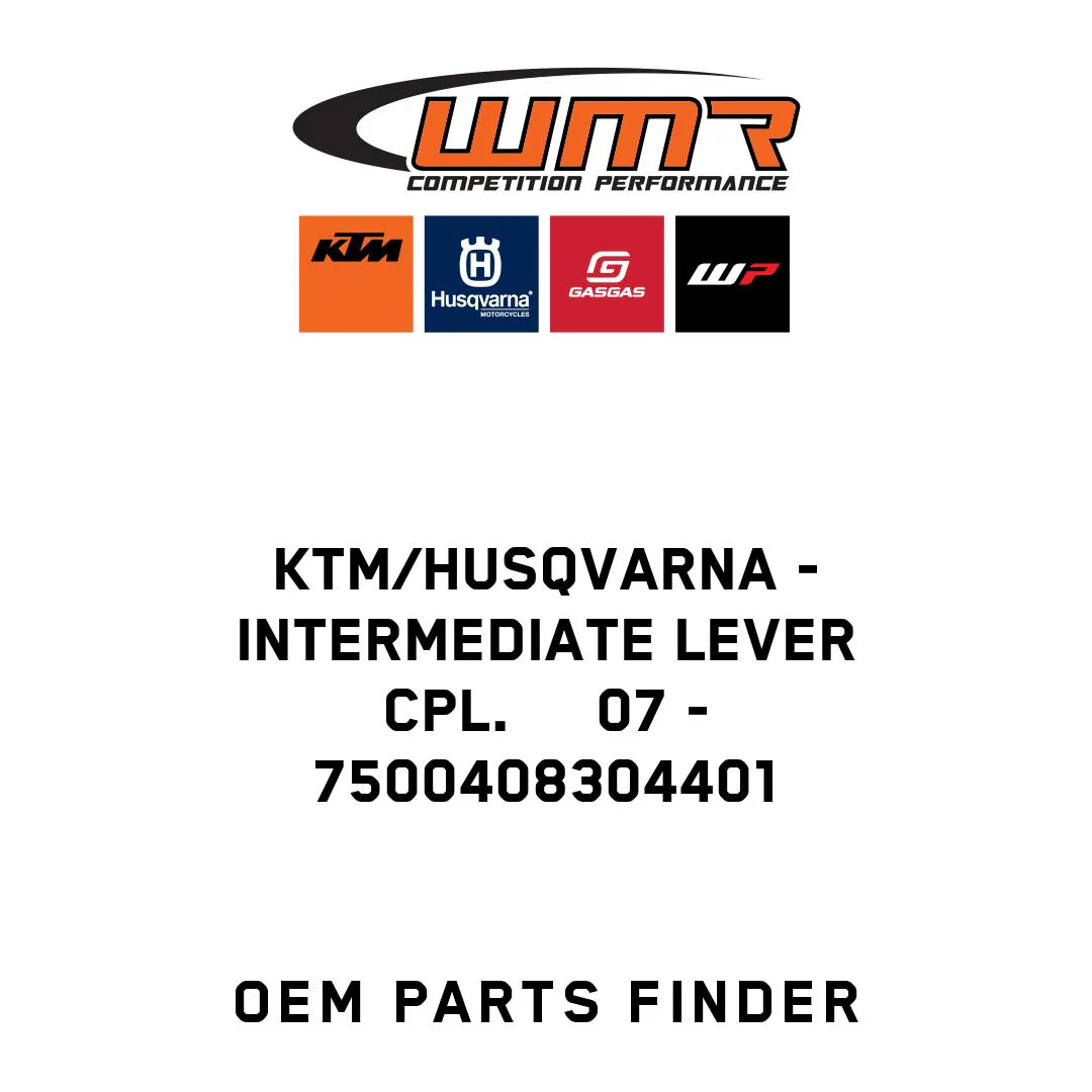 KTM/Husqvarna - INTERMEDIATE LEVER CPL.     07 - 7500408304401