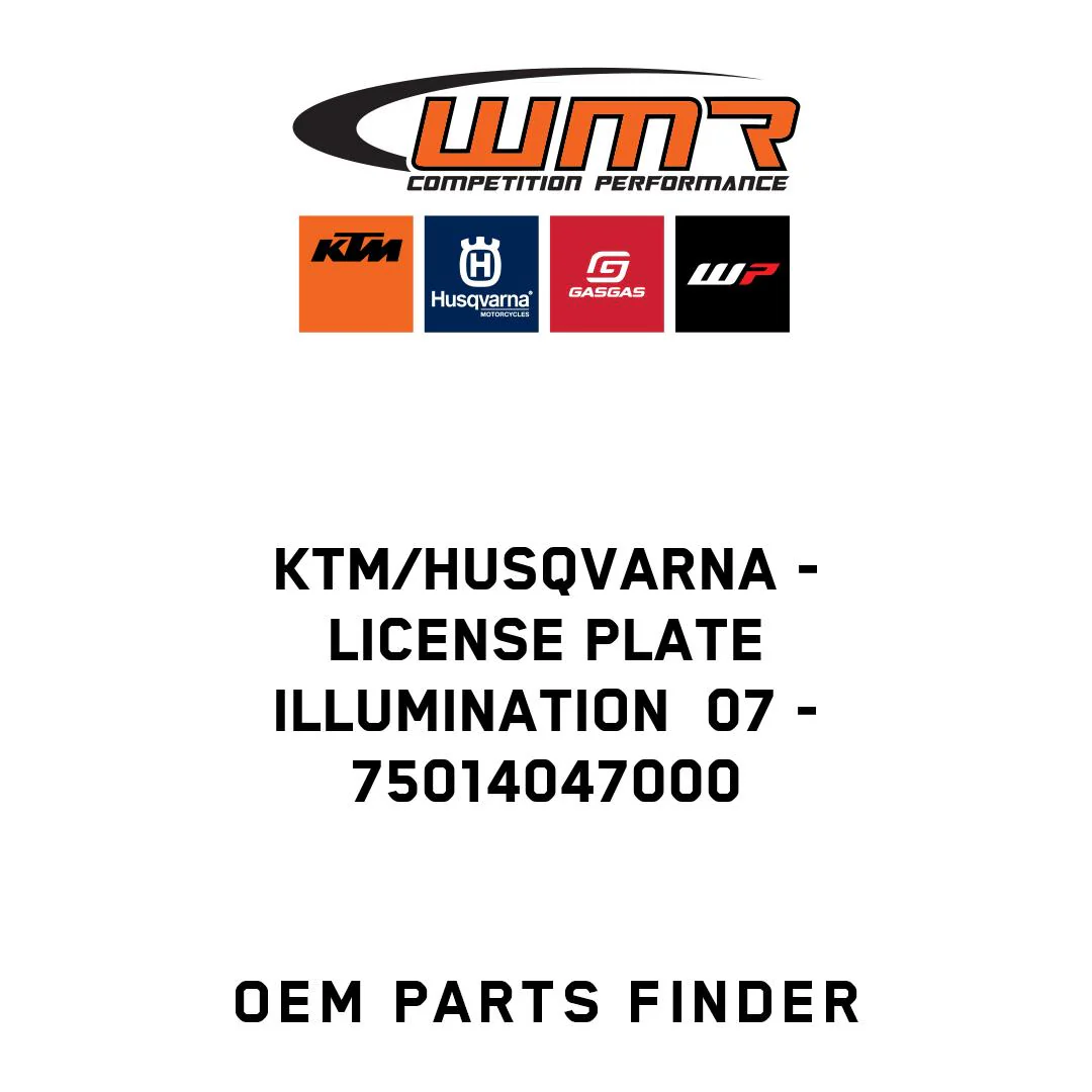 KTM/Husqvarna - LICENSE PLATE ILLUMINATION  07 - 75014047000