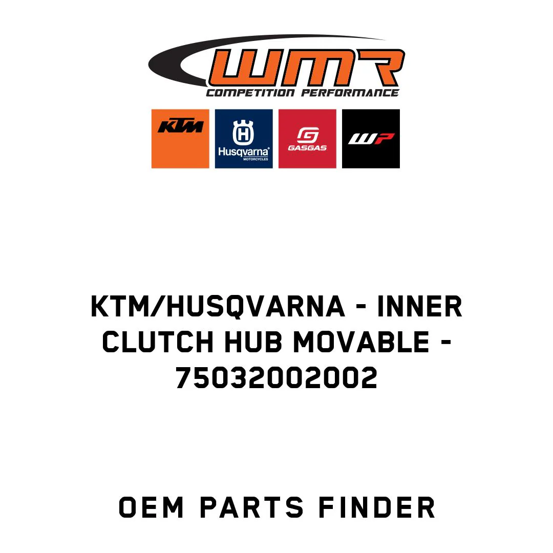 KTM/Husqvarna - INNER CLUTCH HUB MOVABLE - 75032002002