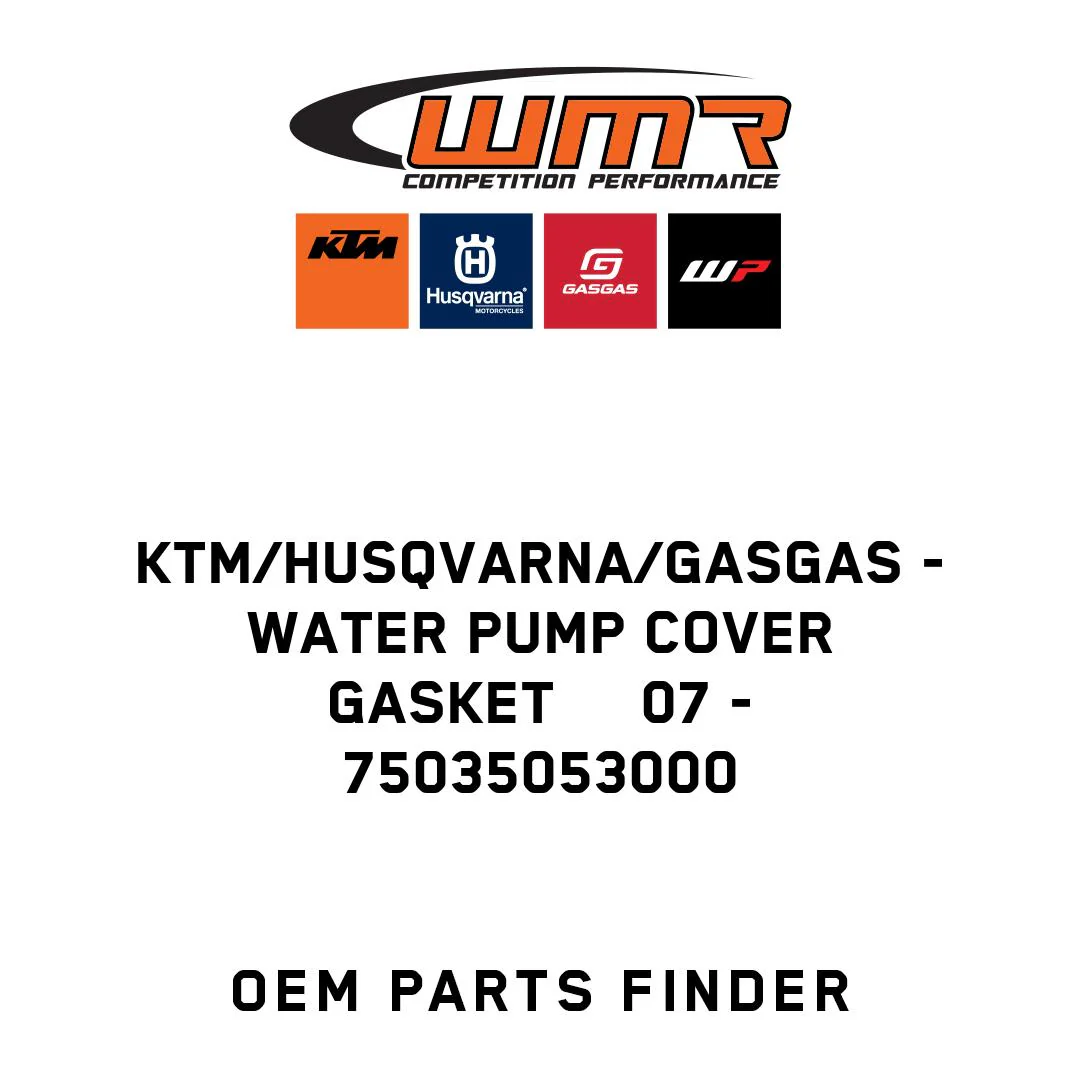 KTM/Husqvarna/GASGAS - WATER PUMP COVER GASKET     07 - 75035053000