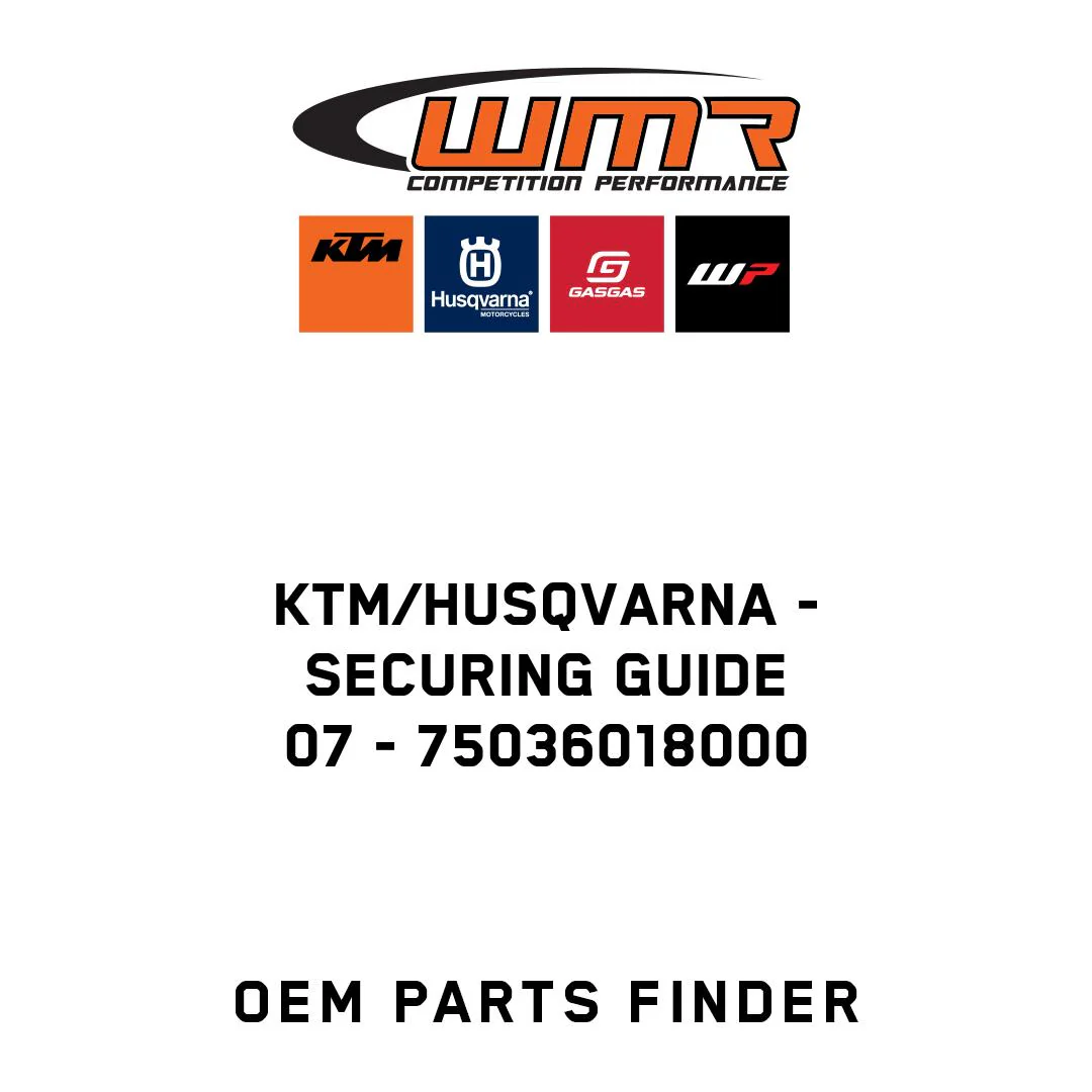 KTM/Husqvarna - SECURING GUIDE              07 - 75036018000
