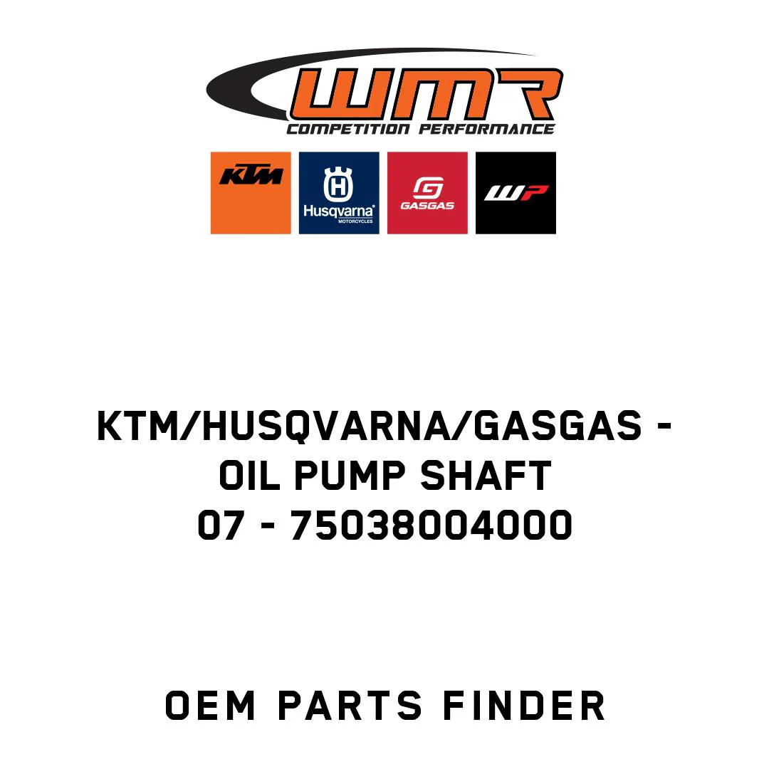 KTM/Husqvarna/GASGAS - OIL PUMP SHAFT              07 - 75038004000