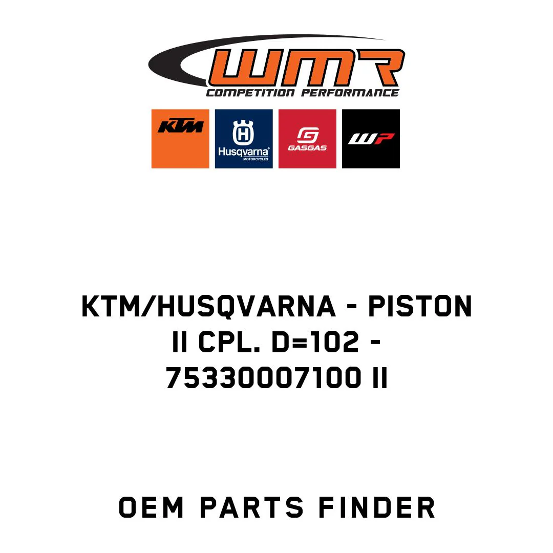 KTM/Husqvarna - PISTON II CPL. D=102 - 75330007100 II