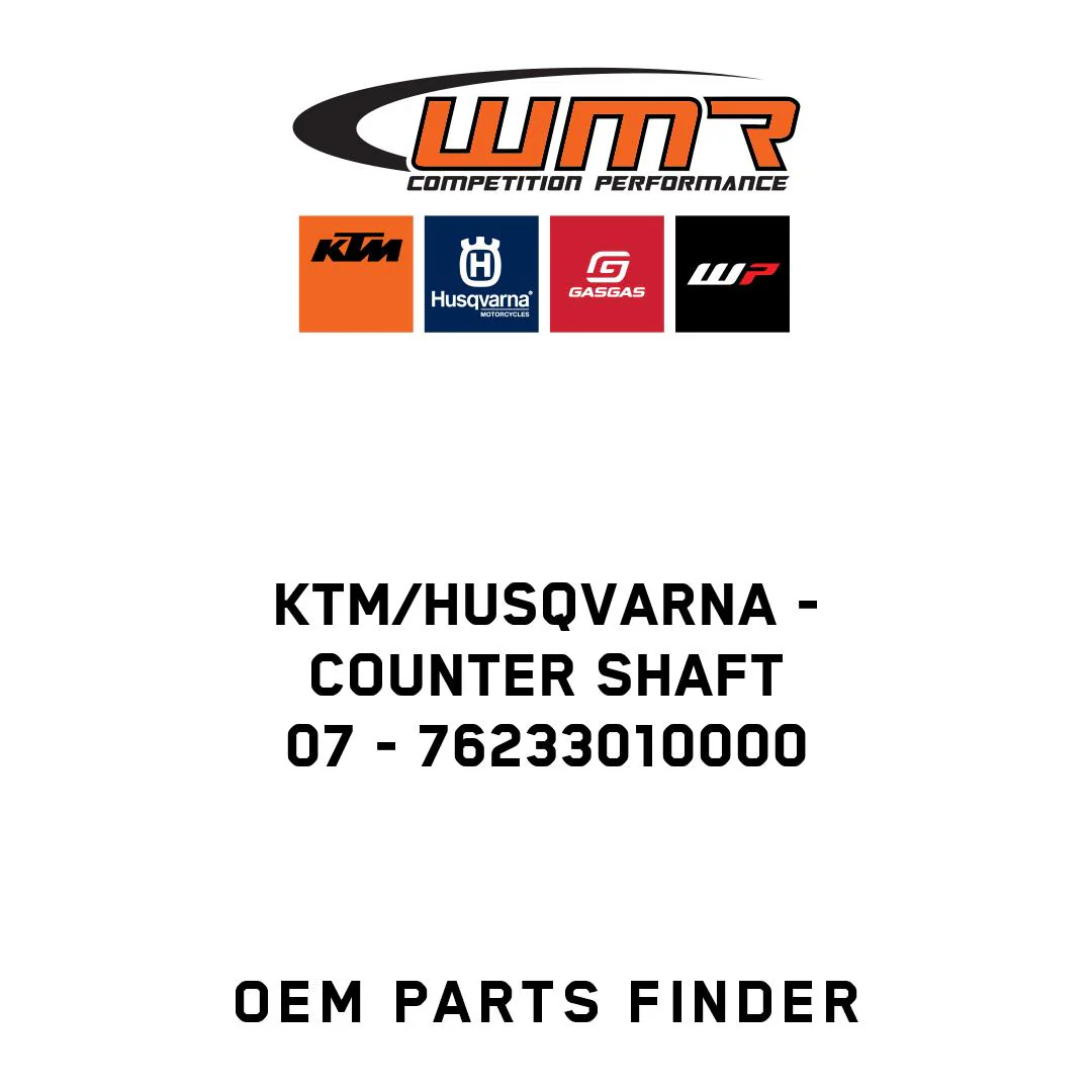 KTM/Husqvarna - COUNTER SHAFT               07 - 76233010000