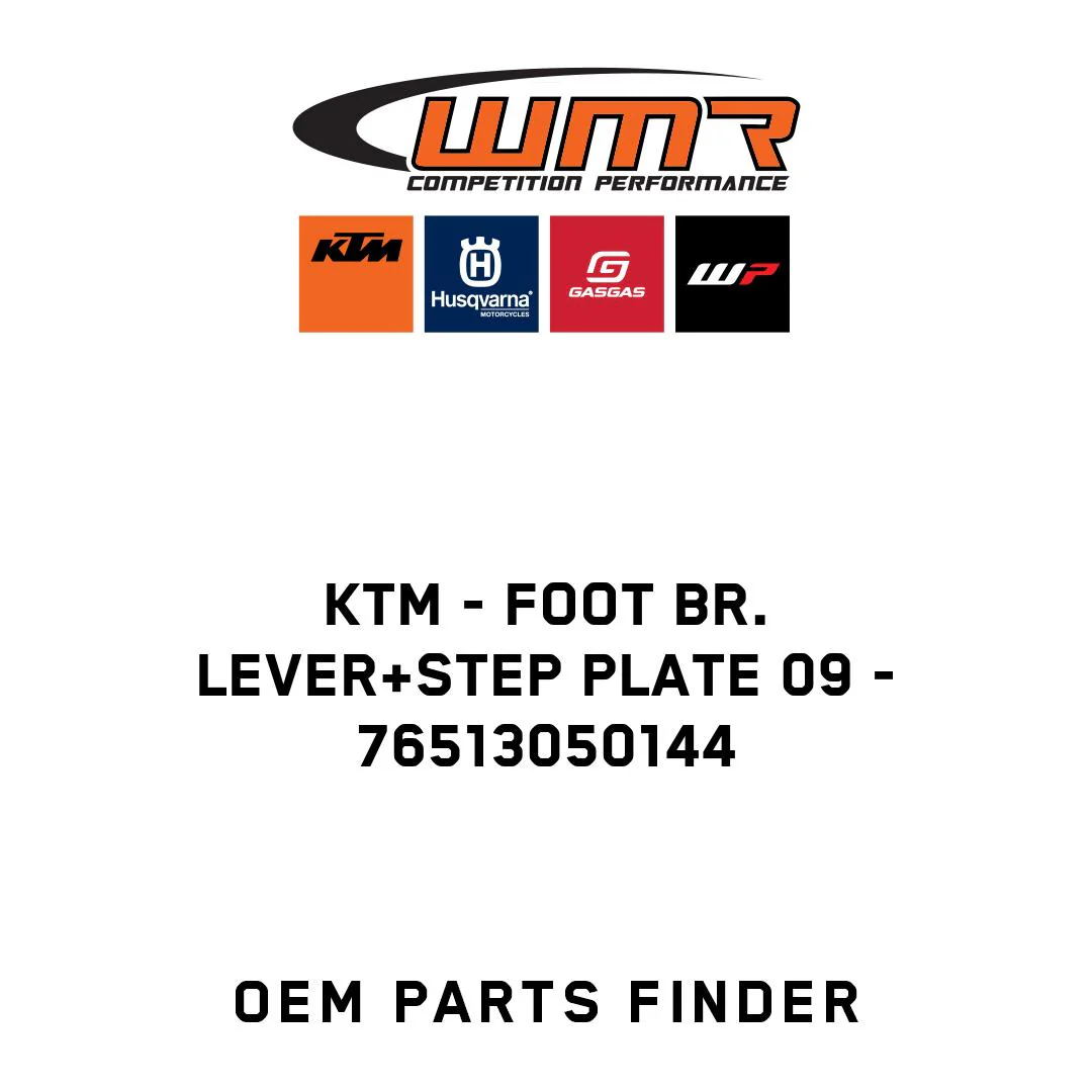 KTM - FOOT BR. LEVER+STEP PLATE 09 - 76513050144