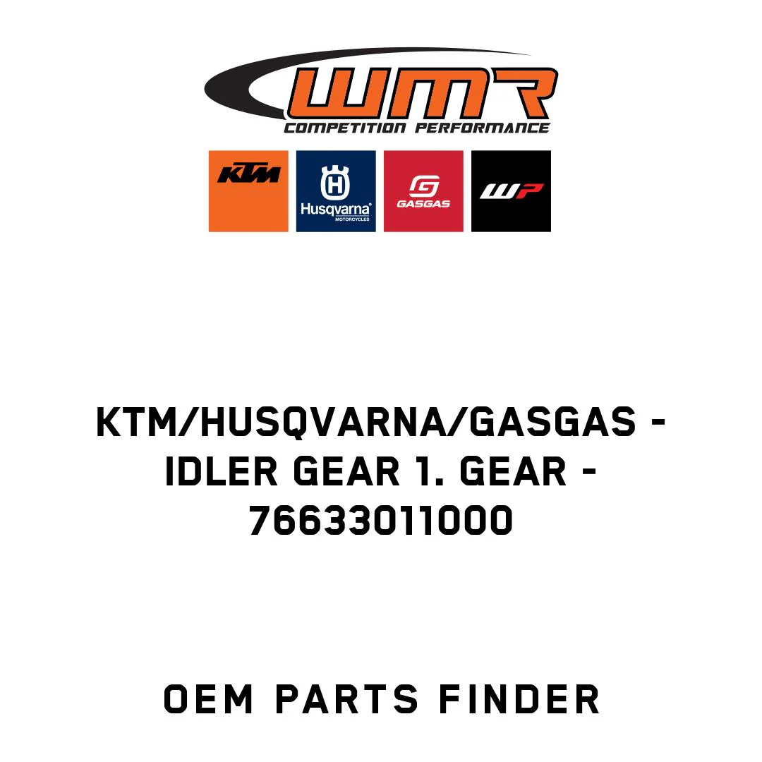 KTM/Husqvarna/GASGAS - IDLER GEAR 1. GEAR - 76633011000