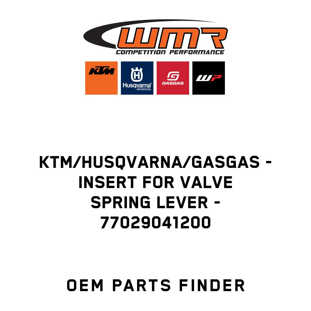 KTM/Husqvarna/GASGAS - INSERT FOR VALVE SPRING LEVER - 77029041200