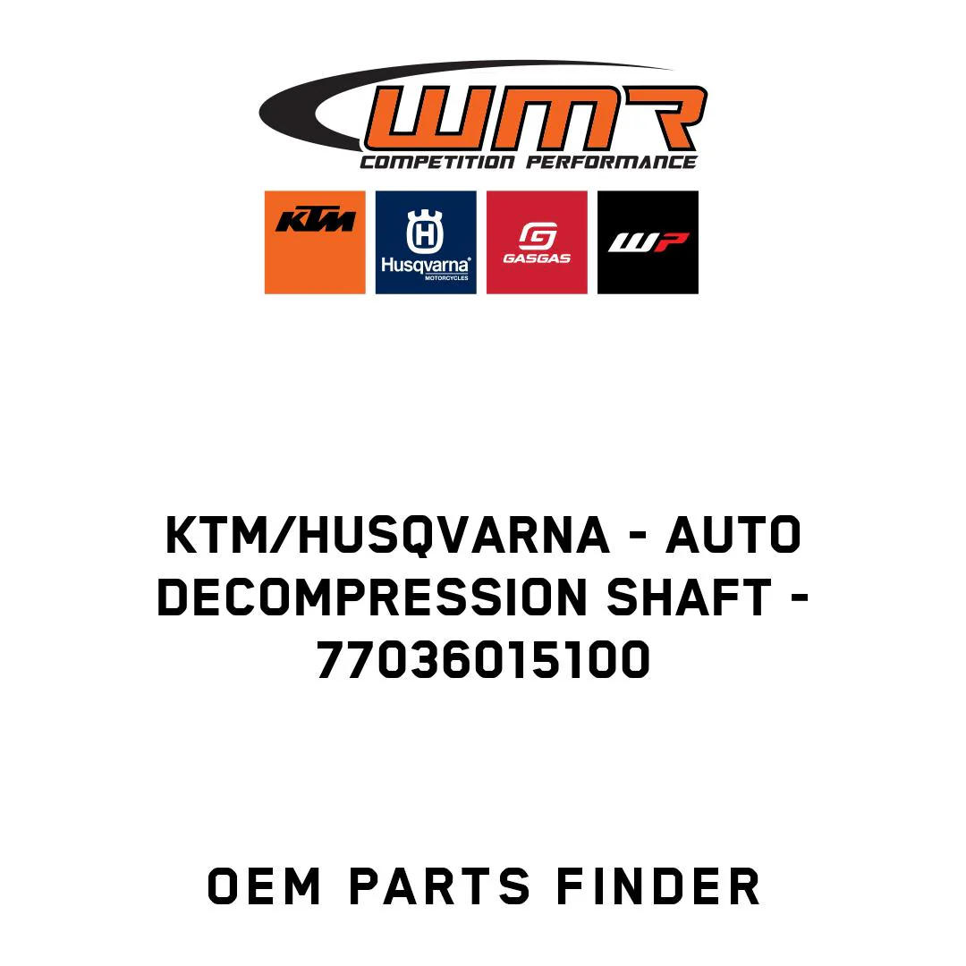 KTM/Husqvarna - AUTO DECOMPRESSION SHAFT - 77036015100