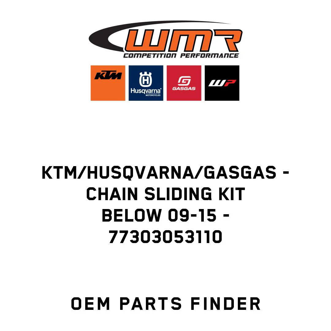 KTM/Husqvarna/GASGAS - CHAIN SLIDING KIT BELOW 09-15 - 77303053110