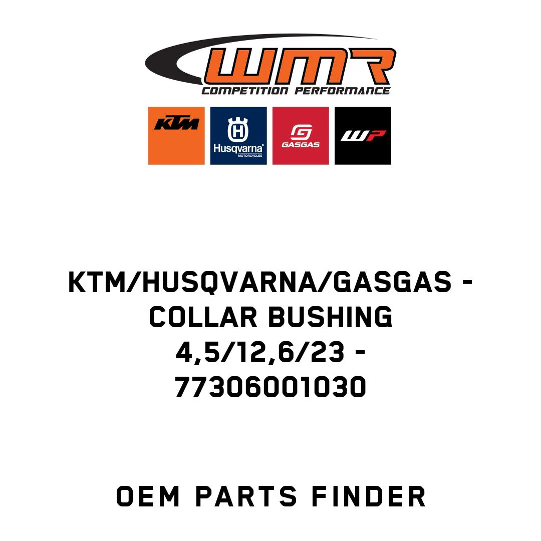 KTM/Husqvarna/GASGAS - COLLAR BUSHING 4,5/12,6/23 - 77306001030