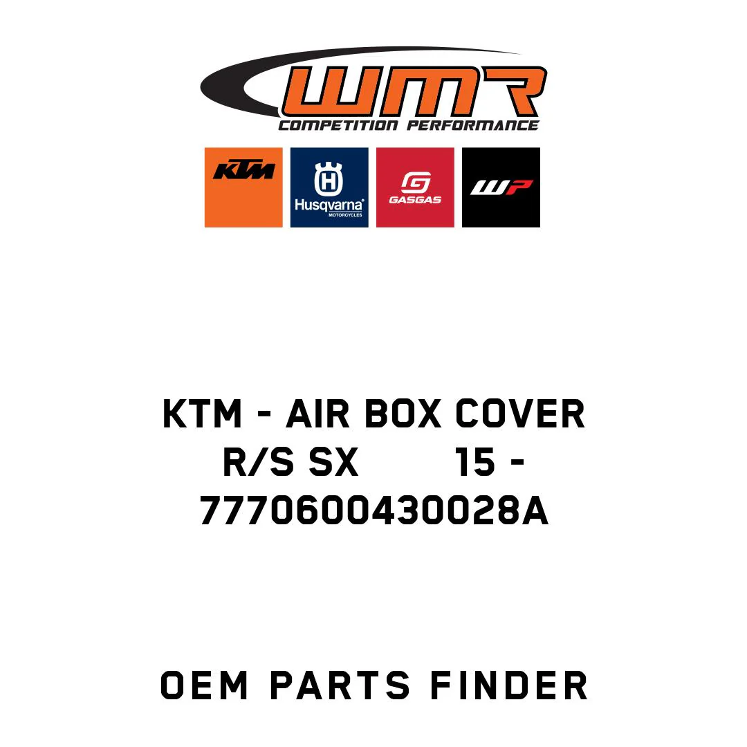 KTM - AIR BOX COVER R/S SX        15 - 7770600430028A
