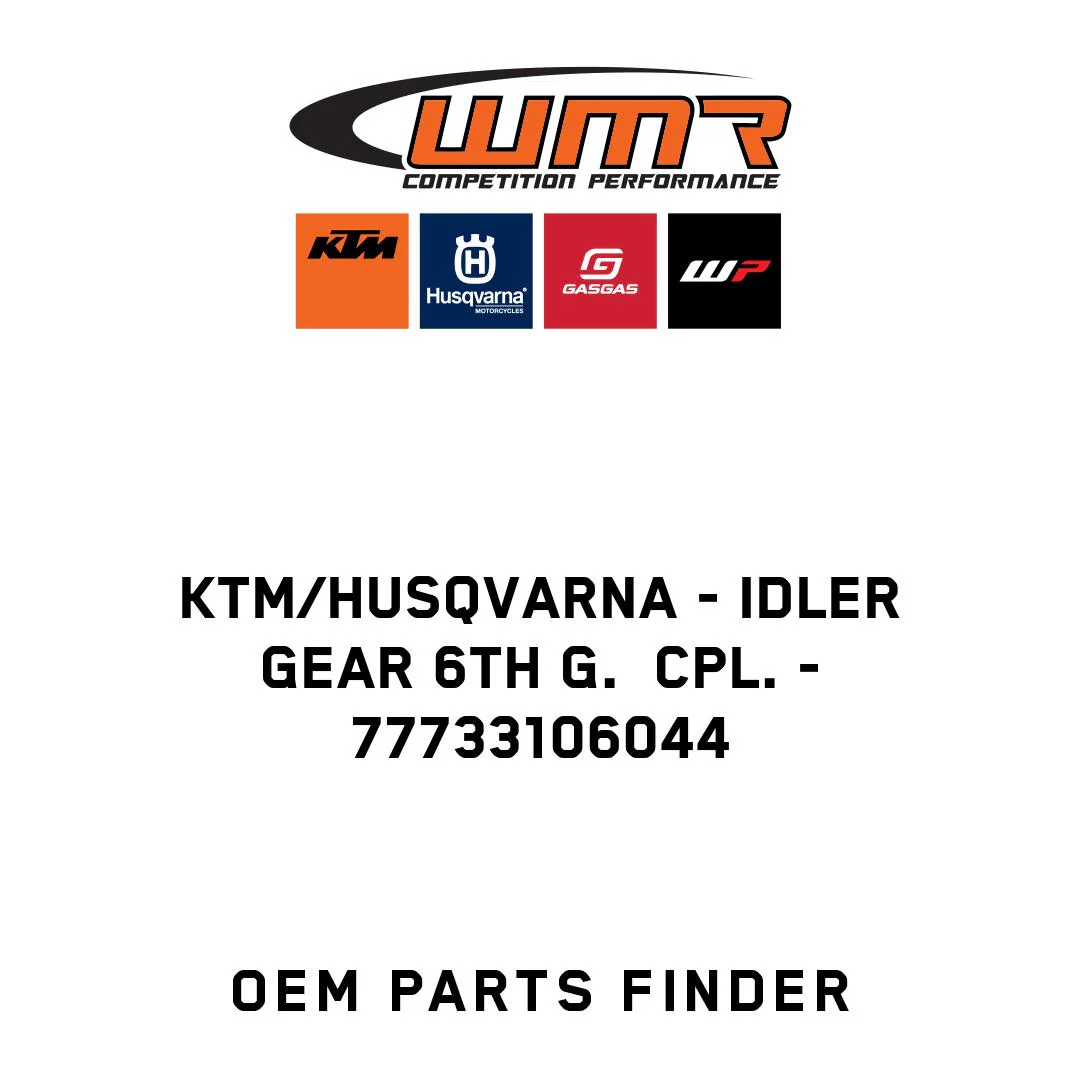 KTM/Husqvarna - IDLER GEAR 6TH G.  CPL. - 77733106044