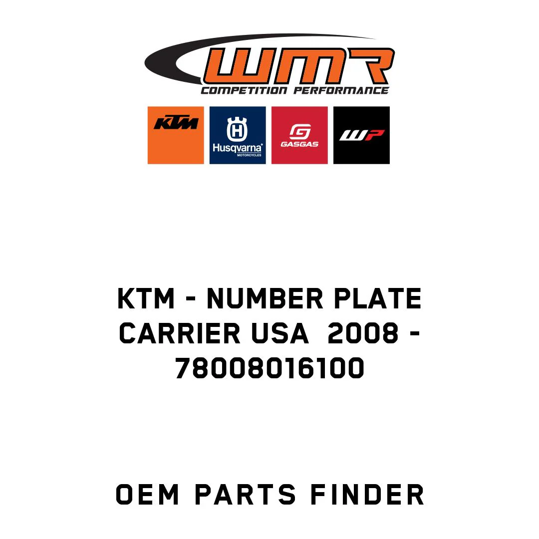 KTM - NUMBER PLATE CARRIER USA  2008 - 78008016100