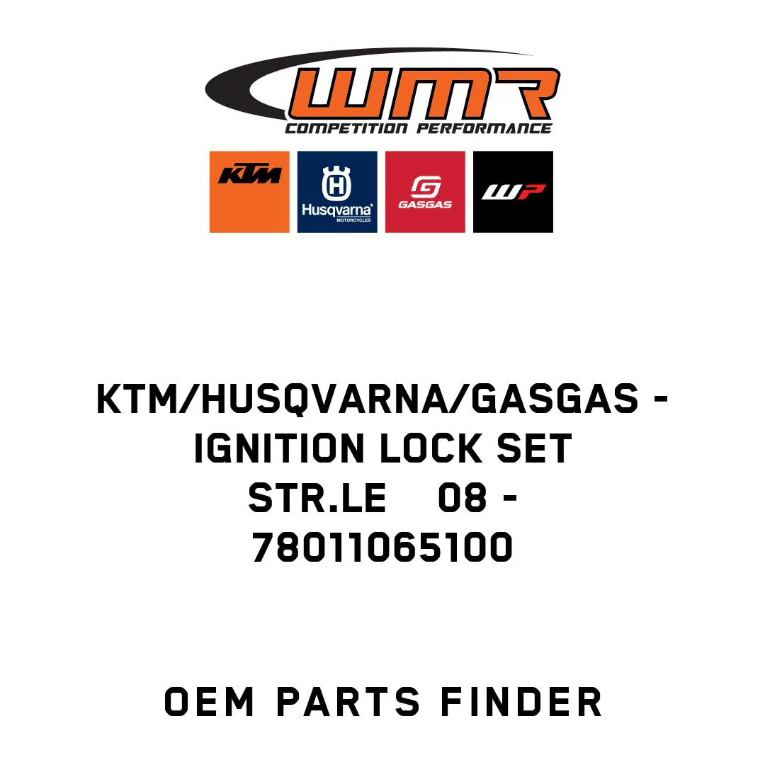 KTM/Husqvarna/GASGAS - IGNITION LOCK SET STR.LE    08 - 78011065100