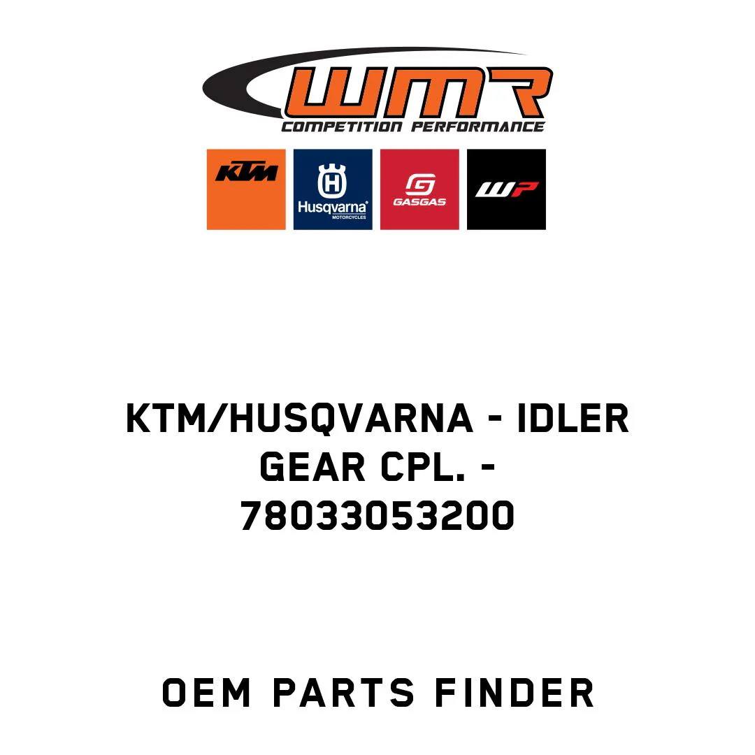KTM/Husqvarna - IDLER GEAR CPL. - 78033053200