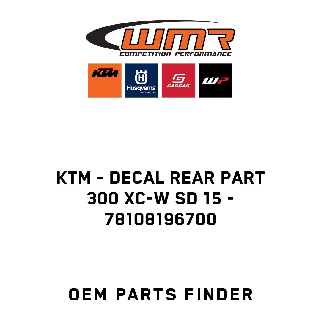 KTM - DECAL REAR PART 300 XC-W SD 15 - 78108196700
