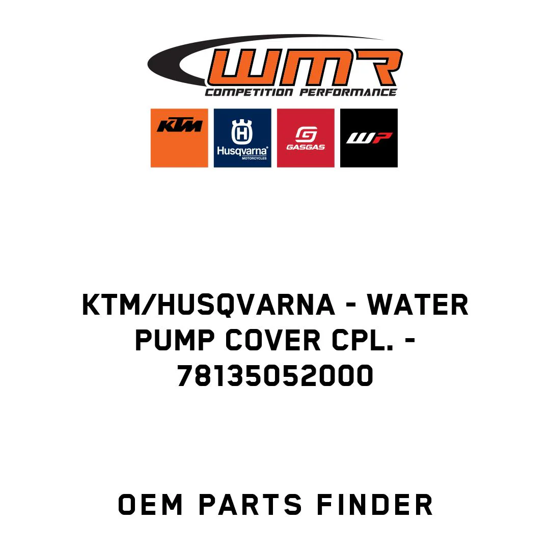 KTM/Husqvarna - WATER PUMP COVER CPL. - 78135052000