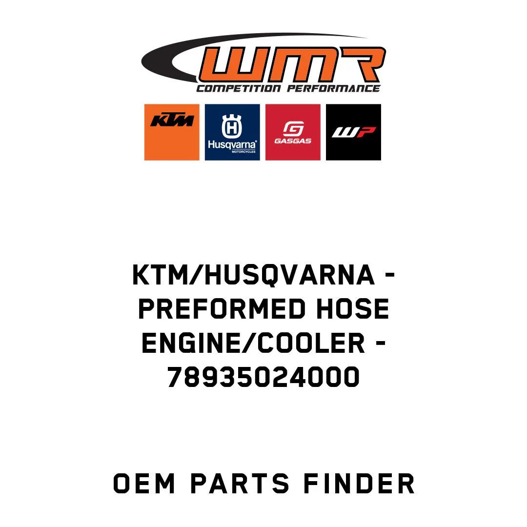 KTM/Husqvarna - PREFORMED HOSE ENGINE/COOLER - 78935024000