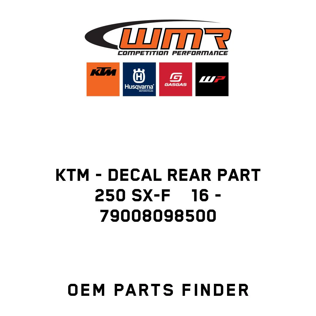 KTM - DECAL REAR PART 250 SX-F    16 - 79008098500