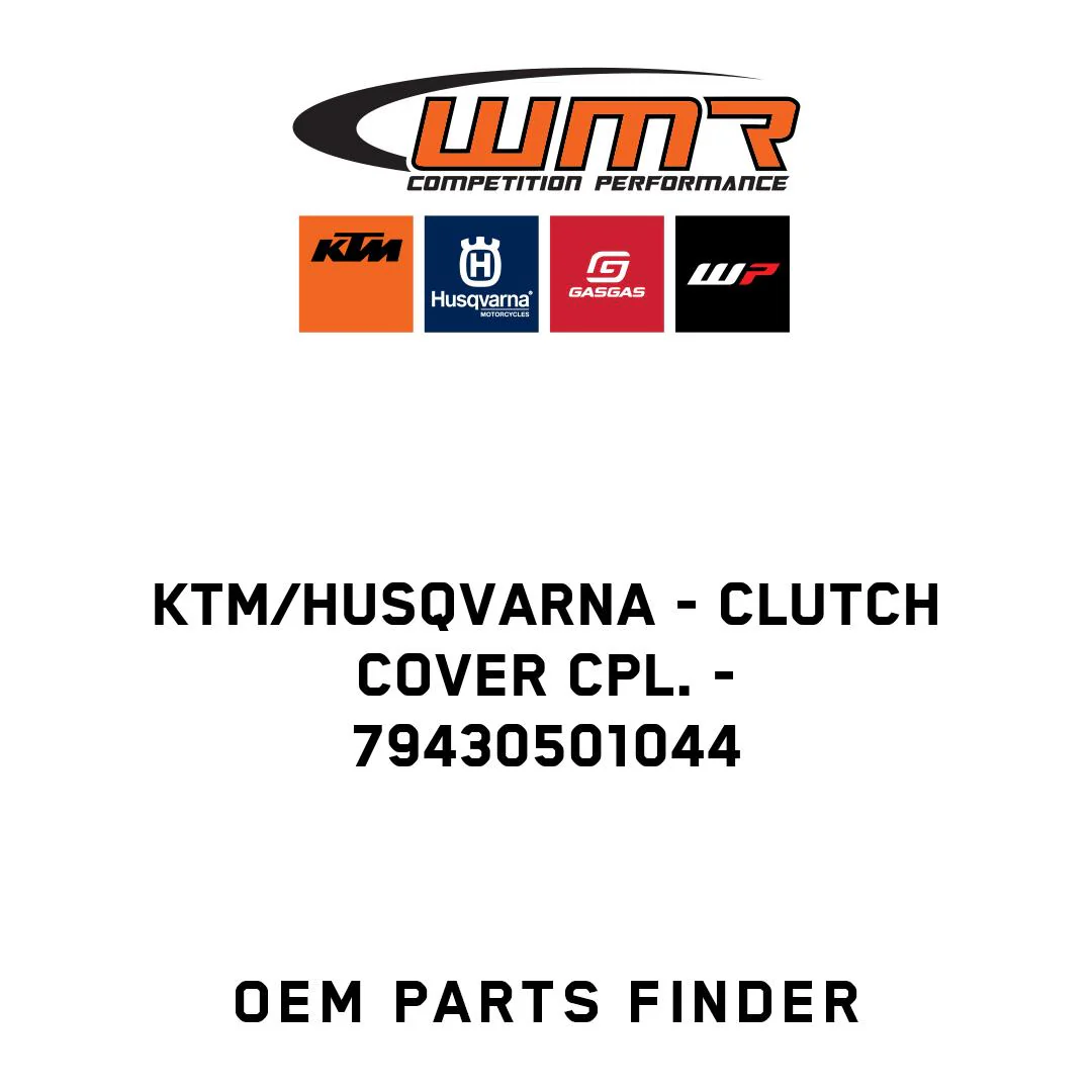 KTM/Husqvarna - CLUTCH COVER CPL. - 79430501044