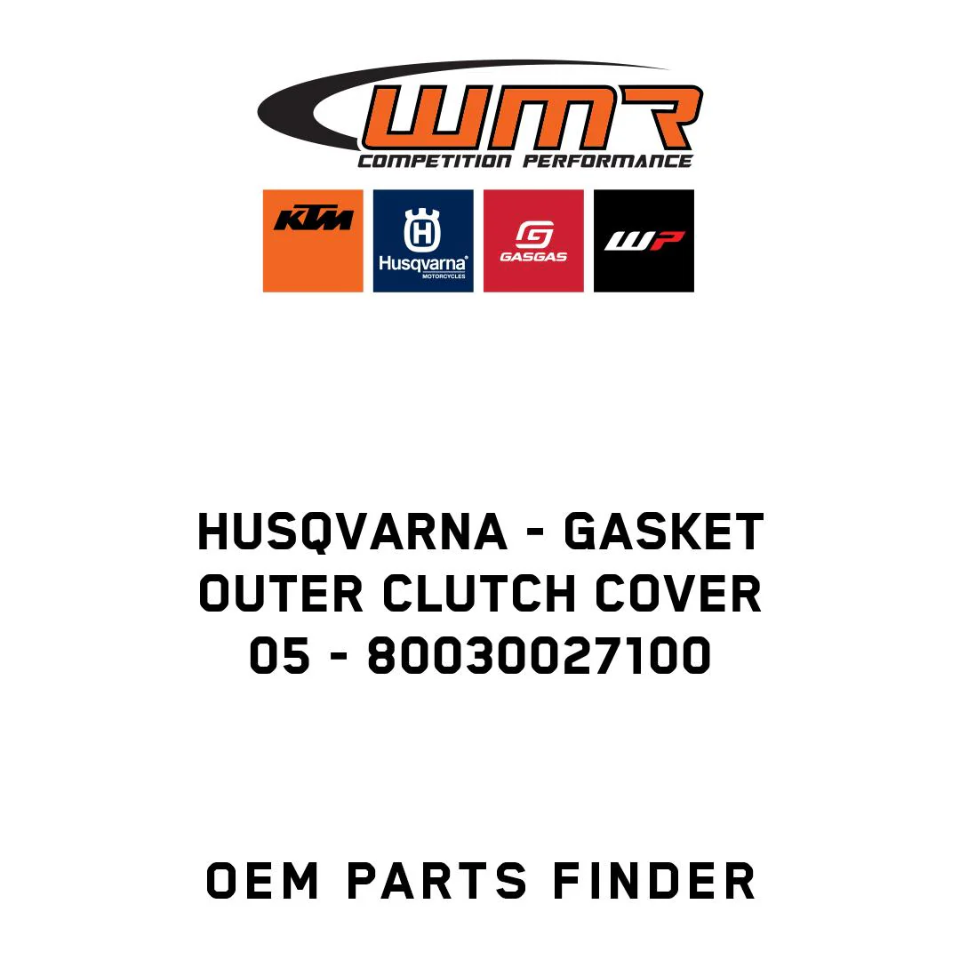 Husqvarna - GASKET OUTER CLUTCH COVER   05 - 80030027100