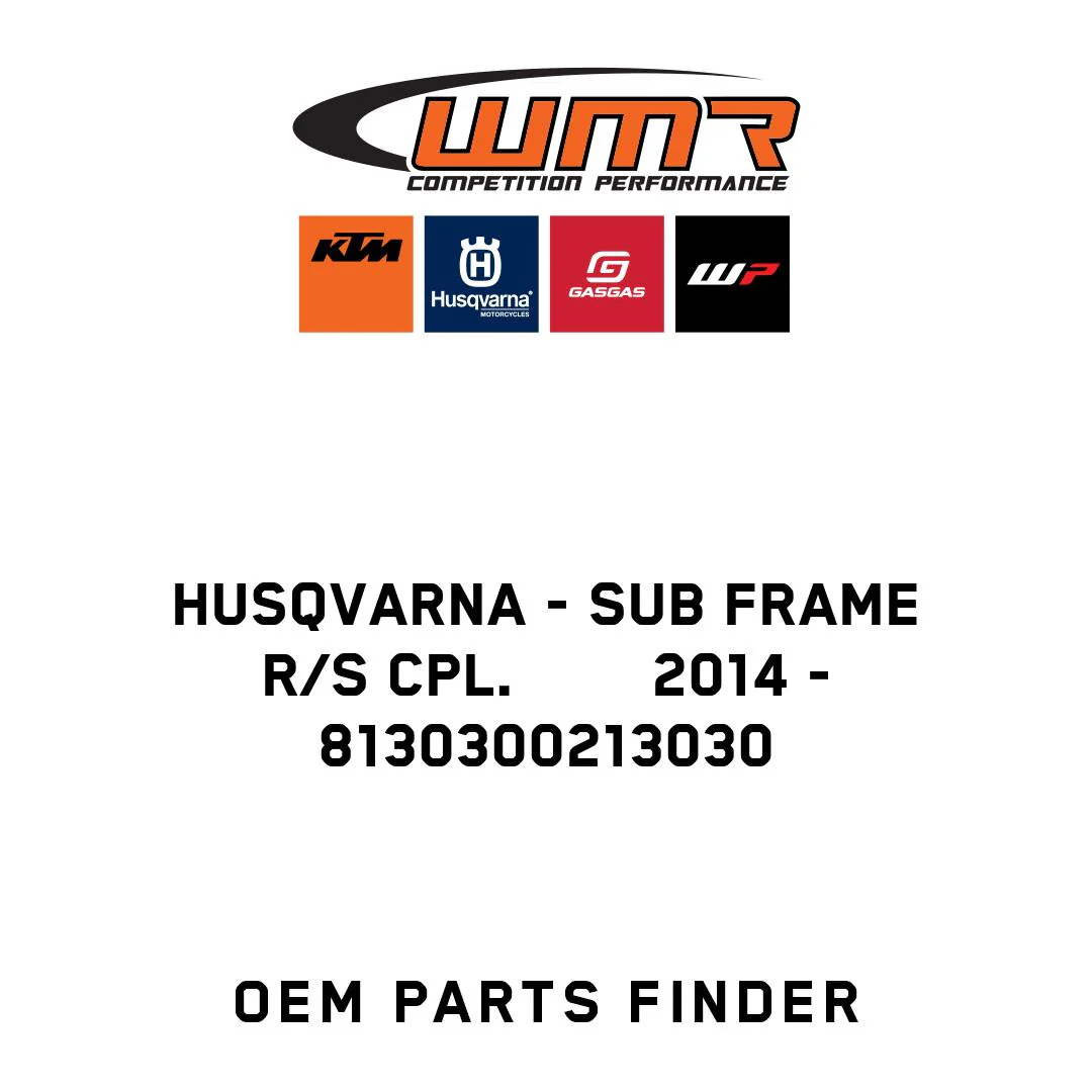 Husqvarna - SUB FRAME R/S CPL.        2014 - 8130300213030