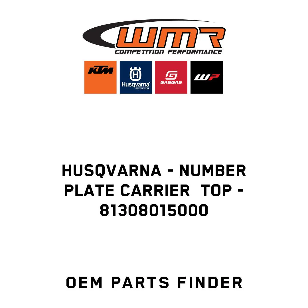 Husqvarna - NUMBER PLATE CARRIER  TOP - 81308015000