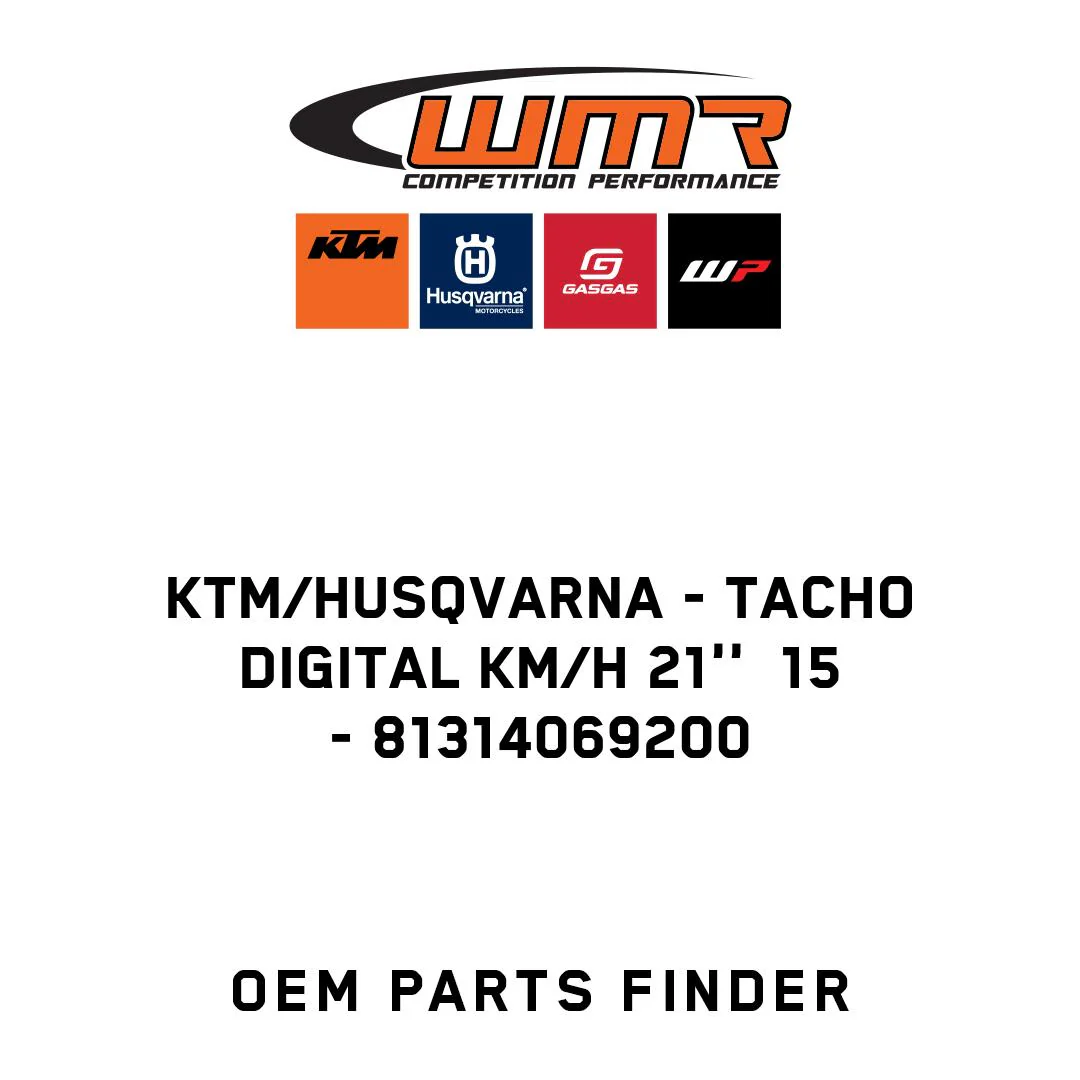 KTM/Husqvarna - TACHO DIGITAL KM/H 21''  15 - 81314069200