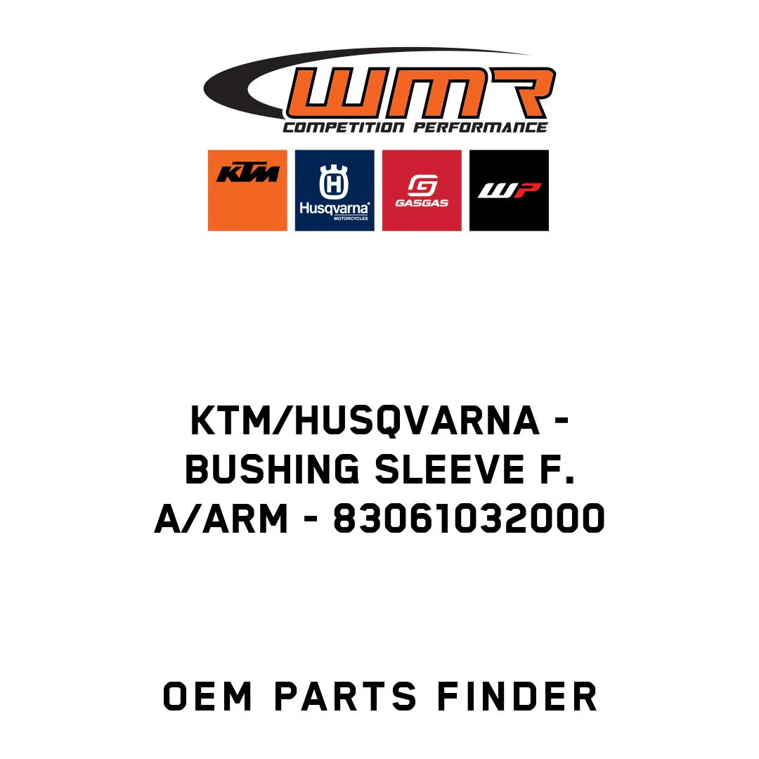 KTM/Husqvarna - BUSHING SLEEVE F. A/ARM - 83061032000