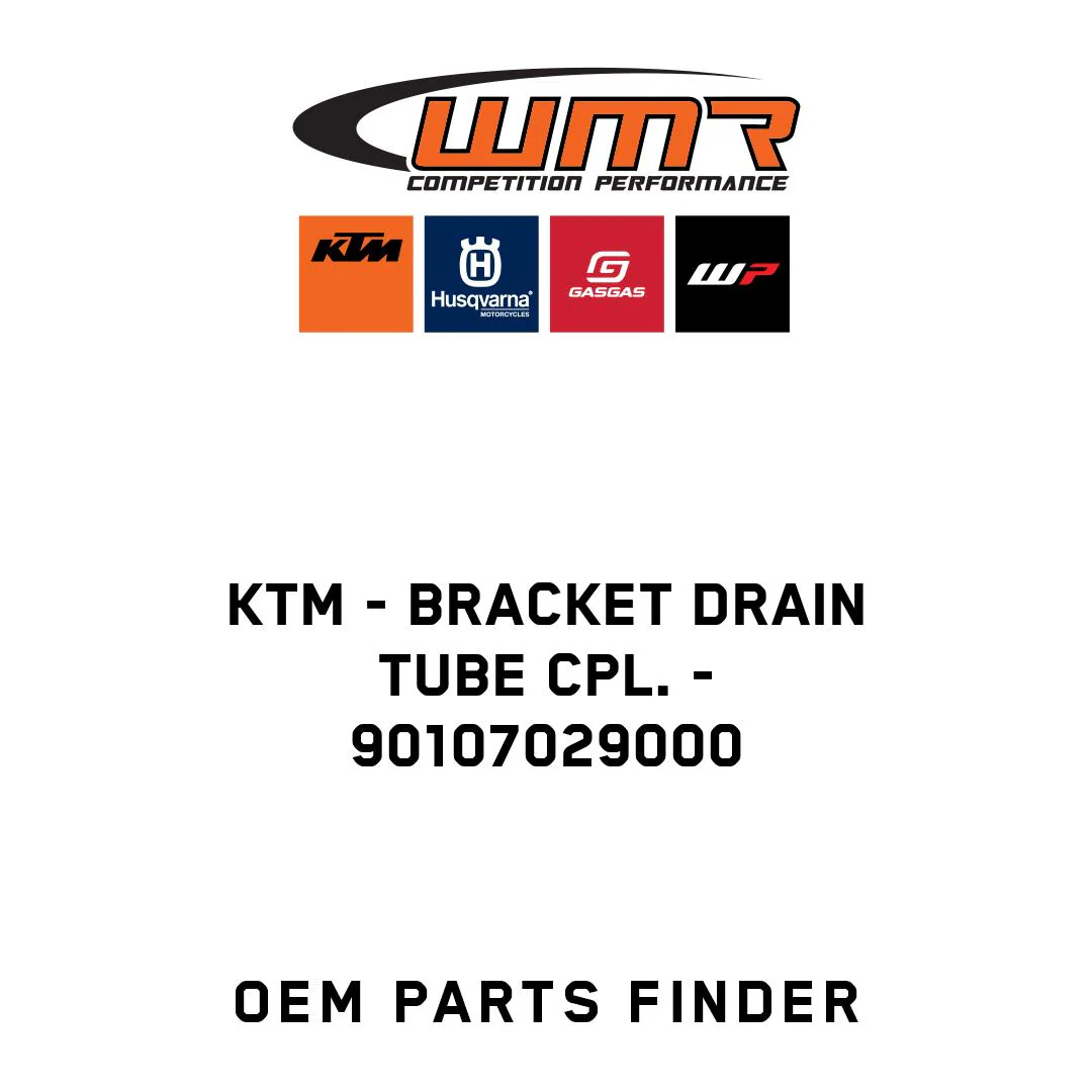KTM - BRACKET DRAIN TUBE CPL. - 90107029000