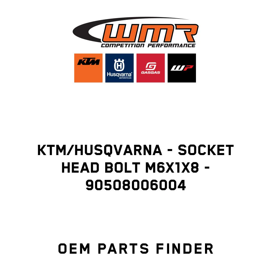 KTM/Husqvarna - SOCKET HEAD BOLT M6X1X8 - 90508006004